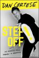 Step Off!:My Journey from Mimbo to Manhood