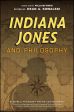 Indiana Jones and Philosophy:Why Did it Have to be Socrates?