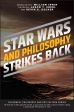Star Wars and Philosophy Strikes Back:This Is the Way