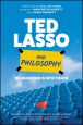 Ted Lasso and Philosophy:No Question Is Into Touch
