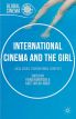 International Cinema and the Girl:Local Issues, Transnational Contexts