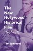 The New Hollywood Historical Film:1967-78