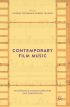 Contemporary Film Music:Investigating Cinema Narratives and Composition