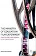 The Ministry of Education Film Experiment:From Post-War Visual Education to 21st Century Literacy