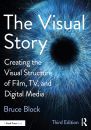 The Visual Story:Creating the Visual Structure of Film, TV, and Digital Media