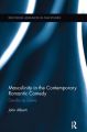 Masculinity in the Contemporary Romantic Comedy:Gender as Genre