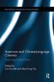 American and Chinese-Language Cinemas:Examining Cultural Flows