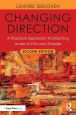 Changing Direction:A Practical Approach to Directing Actors in Film and Theatre