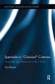 Spectacle in Classical Cinemas:Musicality and Historicity in the 1930s