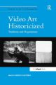 Video Art Historicized:Traditions and Negotiations