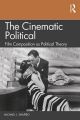 The Cinematic Political:Film Composition as Political Theory