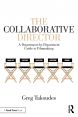 The Collaborative Director:A Department-by-Department Guide to Filmmaking