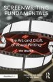 Screenwriting Fundamentals:The Art and Craft of Visual Writing