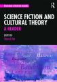 Science Fiction and Cultural Theory:A Reader