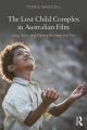 The Lost Child Complex in Australian Film:Jung, Story and Playing Beneath the Past