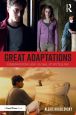 Great Adaptations:Screenwriting and Global Storytelling: Screenwriting and Global Storytelling