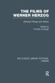 The Films of Werner Herzog:Between Mirage and History