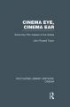 Cinema Eye, Cinema Ear:Some Key Film-makers of the Sixties