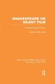 Shakespeare on Silent Film:A Strange Eventful History