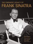 The Cinematic Legacy of Frank Sinatra