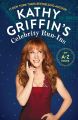 Kathy Griffin's Celebrity Run-Ins:My A-Z Index