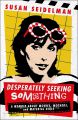 Desperately Seeking Something:A Memoir About Movies, Mothers, and Material Girls