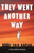 They Went Another Way:A Hollywood Memoir