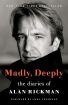 Madly, Deeply:The Diaries of Alan Rickman