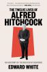 The Twelve Lives of Alfred Hitchcock:An Anatomy of the Master of Suspense