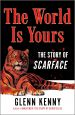 The World Is Yours:The Story of Scarface