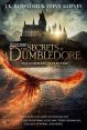 Fantastic Beasts The Secrets of Dumbledore:The Complete Screenplay