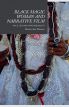 Black Magic Woman and Narrative Film:Race, Sex and Afro-Religiosity