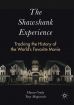 The Shawshank Experience:Tracking the History of the World's Favorite Movie