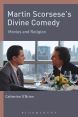 Martin Scorsese's Divine Comedy:Movies and Religion