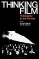 Thinking Film:Philosophy at the Movies
