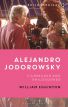 Alejandro Jodorowsky:Filmmaker and Philosopher