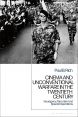 Cinema and Unconventional Warfare in the Twentieth Century:Insurgency, Terrorism and Special Operations