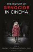 The History of Genocide in Cinema:Atrocities on Screen
