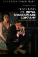 Screening the Royal Shakespeare Company:A Critical History