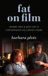 Fat on Film:Gender, Race and Body Size in Contemporary Hollywood Cinema