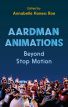 Aardman Animations:Beyond Stop-Motion