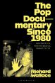 The Pop Documentary Since 1980:Aesthetics, Performance, Creativity