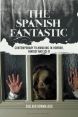 The Spanish Fantastic:Contemporary Filmmaking in Horror, Fantasy and Sci-fi