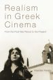 Realism in Greek Cinema:From the Post-War Period to the Present
