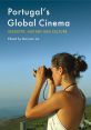 Portugal's Global Cinema:Industry, History and Culture