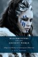 Blockbusters and the Ancient World:Allegory and Warfare in Contemporary Hollywood