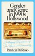 Gender and Genre in 1990s Hollywood:Challenging Definitions of Sex, Women, and Femininity