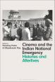 Cinema and the Indian National Emergency:Histories and Afterlives