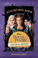 Witches Run Amok:The Oral History of Disney's Hocus Pocus