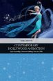 Contemporary Hollywood Animation:Style, Storytelling, Culture and Ideology Since the 1990s